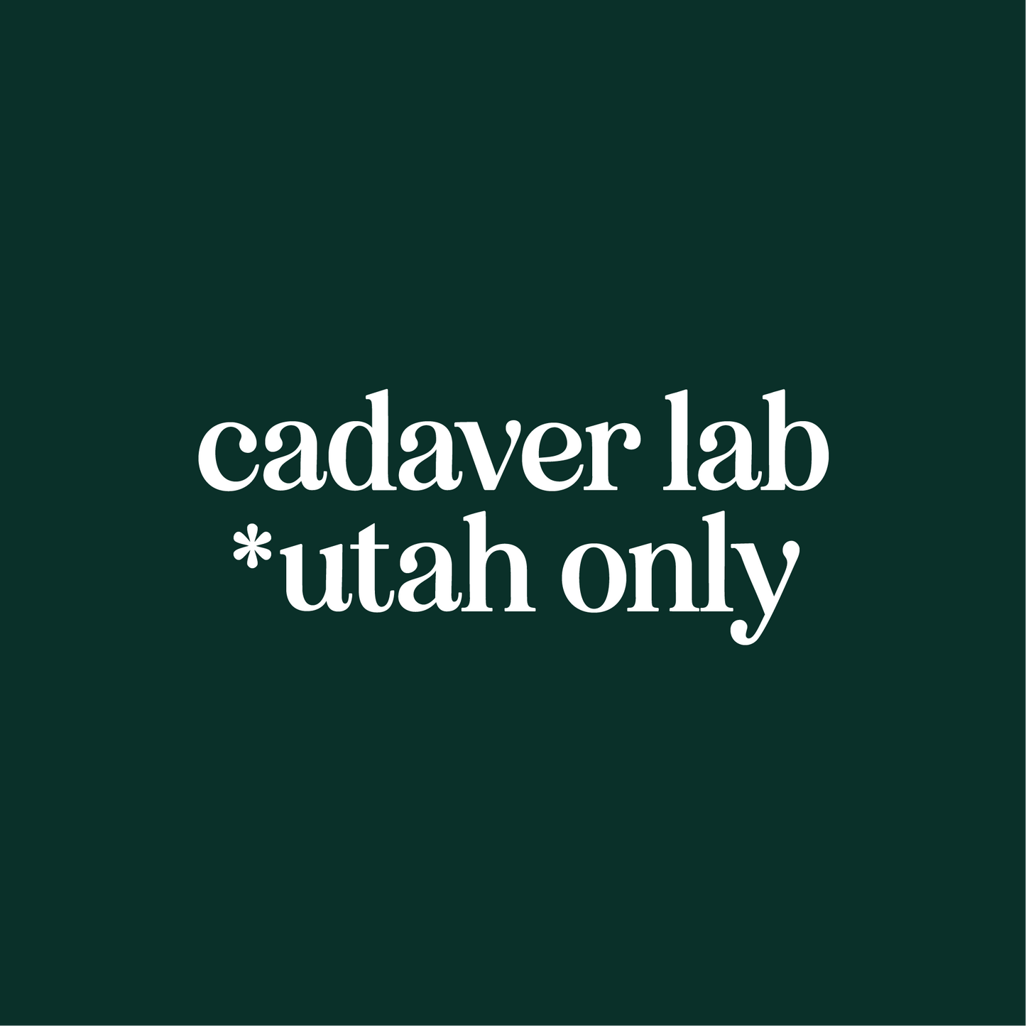 Cadaver Lab *UTAH ONLY*
