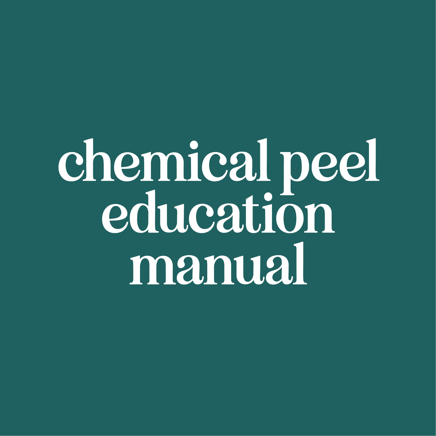 Chemical Peel Education Manual