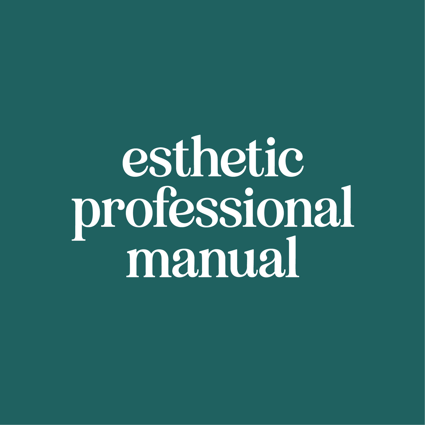 Esthetic Professional Manual