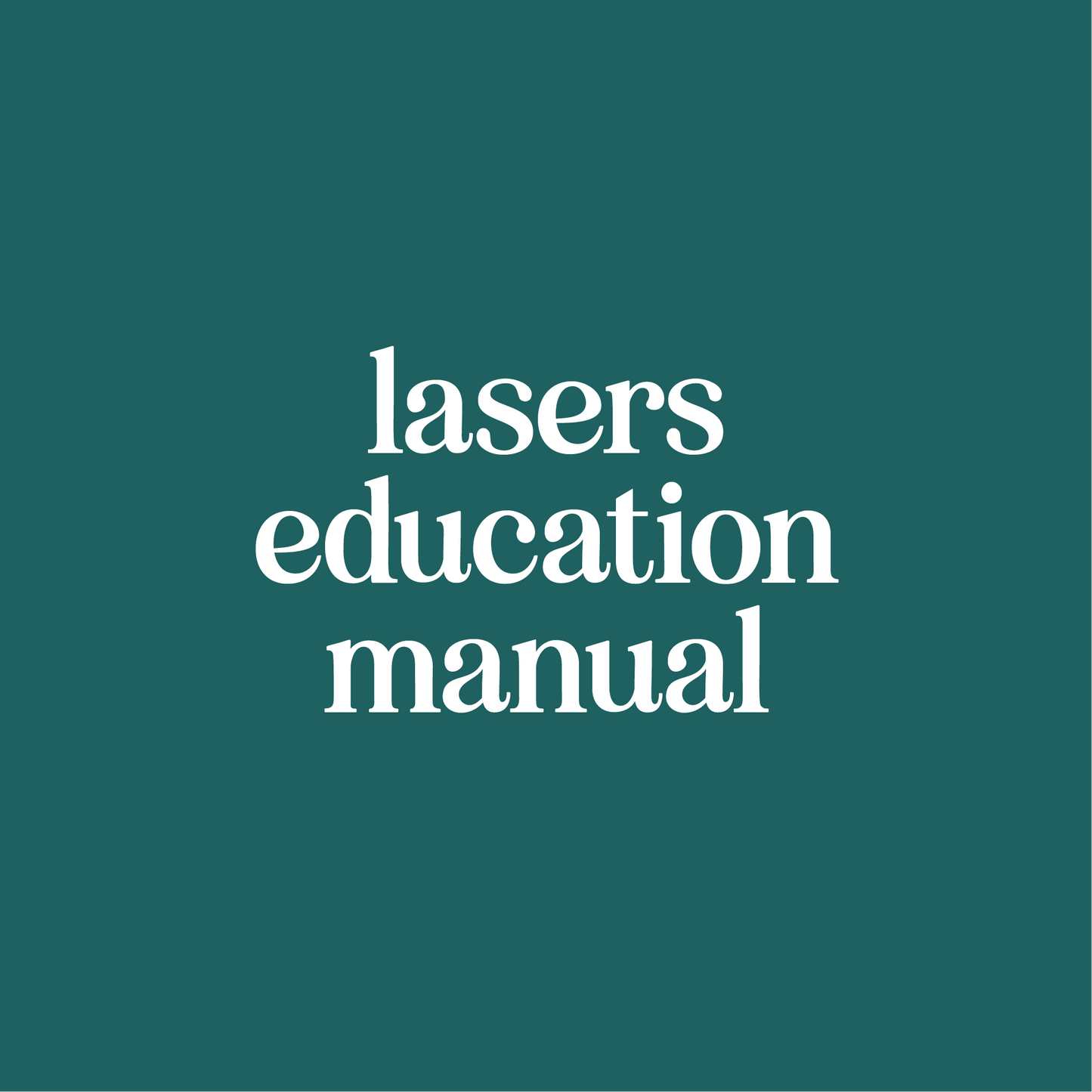 Lasers Education Manual