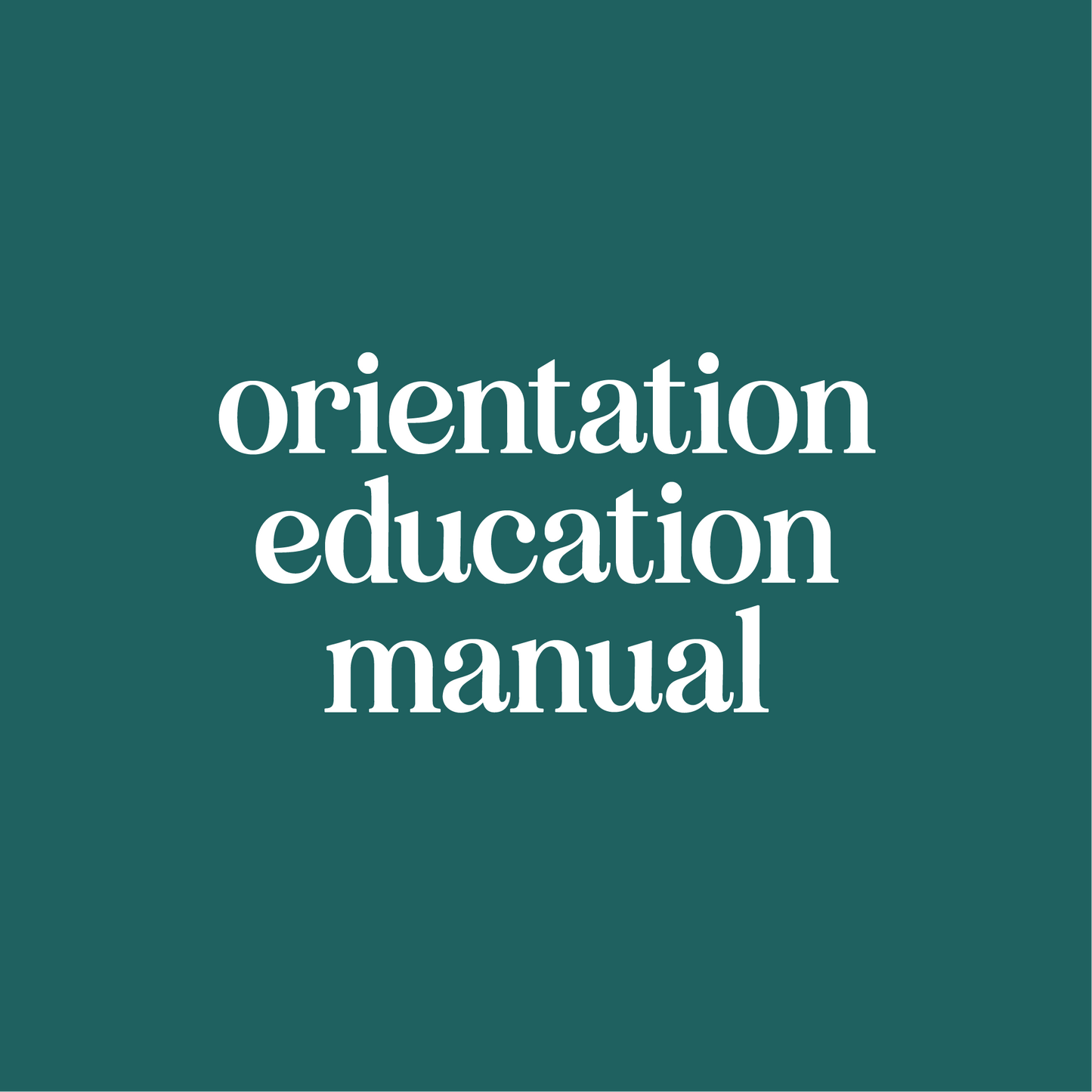 Orientation Education Manual