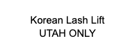 Korean Lash Lift  * UTAH ONLY*