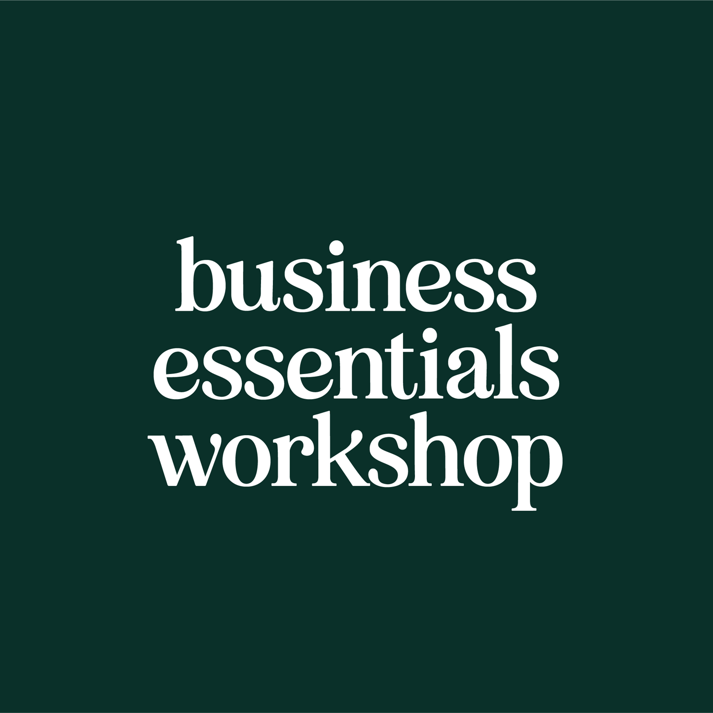 Business Essentials Workshop