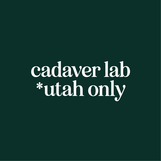 Cadaver Lab  *UTAH ONLY*