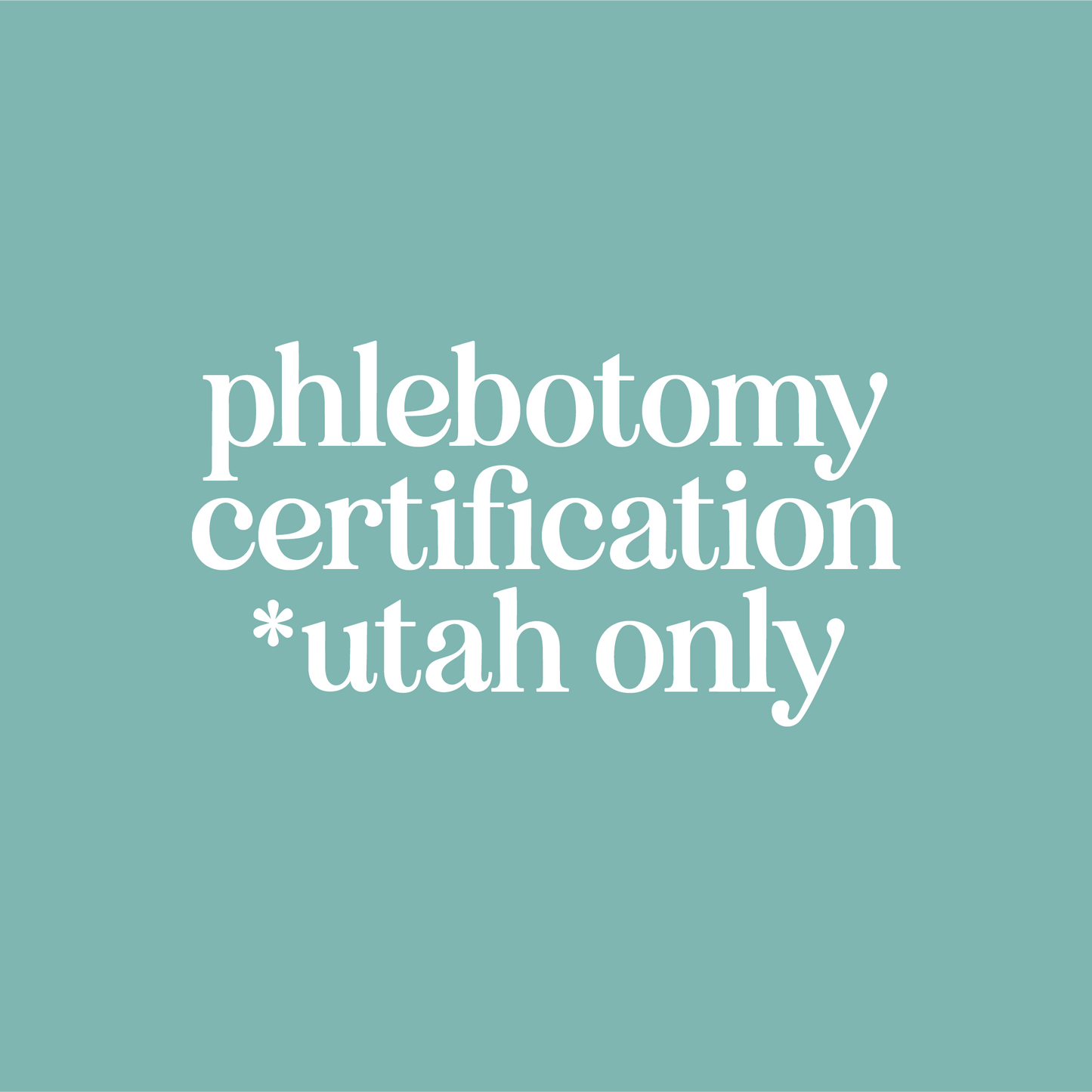 Phlebotomy Certification  ** UTAH ONLY**